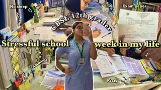 SURVIVING A STRESSFUL SCHOOL WEEK AS A CBSE 12TH GRADER *sleep deprived* 📑😭