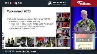 Vulkan, Forging Ahead - SIGGRAPH 2023 BOF Session