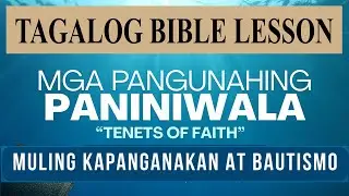 Muling Kapangakan at Bautismo  #tagalogbiblelesson