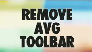 Remove AVG Security Toolbar