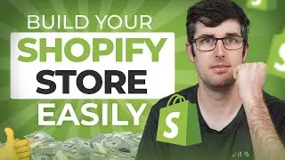 Step-by-Step How To Create and Build Your Shopify Store Beginner Course in 2024