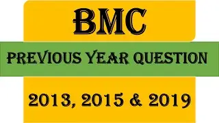 BMC Previous Year Question 2013, 2015 & 2019 | Civil engineering