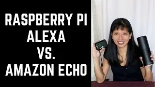 Raspberry Pi Alexa vs. Amazon Echo