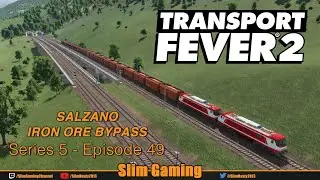 Transport Fever 2 - Series 5 - Lago D'Iseo - Italy - EP49