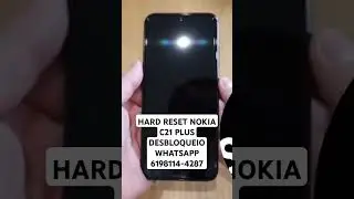 HARD RESET NOKIA C21 PLUS DESBLOQUEIO