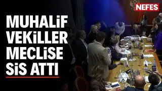 Muhalif vekiller meclise sis attı