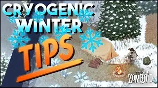 Project Zomboid Cryogenic Winter Top Tips! How To Set Up, Recommended Mods And Beginner Tips!