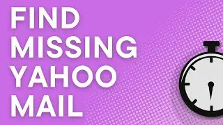 Missing email in Yahoo Mail? 6 places to look (Yahoo Mail Basics)