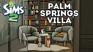 Palm Springs Villa | The Sims 2 Building | Custom Content