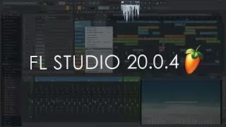 FL Studio 20.0.4 | Whats New?