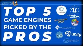 TOP 5 Game Engines picked by the PROS!