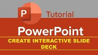 How To Create an Interactive Slide Deck in Powerpoint