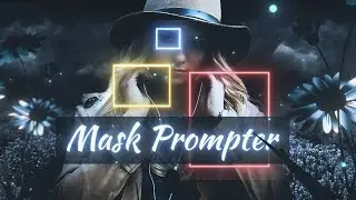 ЛУЧШИЙ ПЛАГИН Mask Prompter ДЛЯ ADOBE AFTER EFFECTS ?!