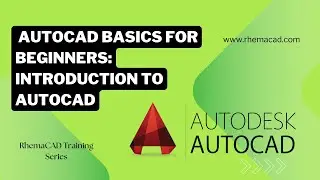 Part 1 - AutoCAD basics for beginners: Introduction to AutoCAD