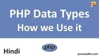 PHP Data Types | How we use it - Hindi