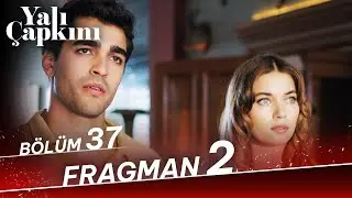 Yalı Çapkını 37. Bölüm 2. Fragman