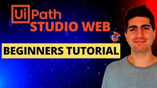 UiPath Studio Web - Beginners Tutorial