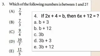 Which of the following numbers is between 1 and 2? If 2x + 4 = b, then 6x + 12 = ?