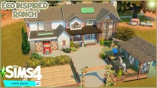 Eco Inspired Horse Ranch | The Sims 4 | Speed Build + House Tour