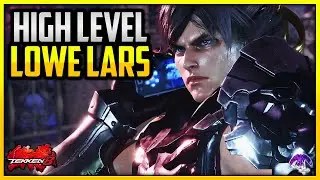 T8 v1.09 ▰ Lowe Amazing High Level Lars Adjustments !! TEKKEN 8