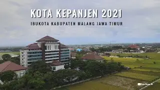 Drone View Kota Kepanjen 2021, Ibukota Kabupaten Malang Jawa Timur 2021