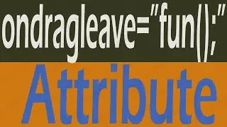 Ondragleave Attribute in HTML - HTML attribute learning in Urdu Hindi