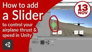 How to add a slider to control your airplane thrust and speed in Unity
