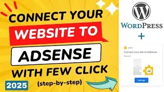 How to Connect Your Site to Adsense | How to Apply for Adsense for WordPress (Easiest Method)