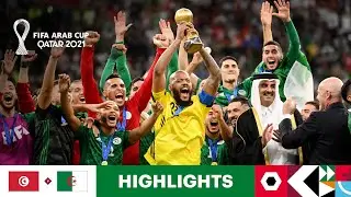 Tunisia v Algeria | FIFA Arab Cup Qatar 2021 Final | Match Highlights