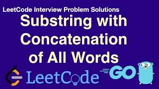 LeetCode in Golang - Substring with Concatenation of All Words