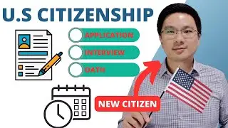 US Citizenship Application Process and Timing