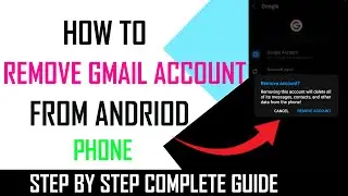 how to remove gmail account - Full Guide