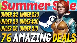 STEAM SUMMER SALE 2024 - 76 AMAZING PC GAME DEALS UNDER $2, UNDER $3, UNDER $5, UNDER $10 & MORE!