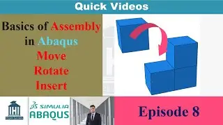 Basics of Assembly in Abaqus: How to Move, Rotate, and Insert Components