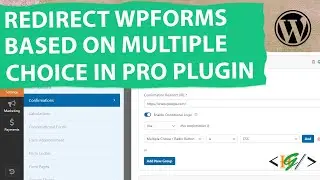 How to Redirect Form After Submit Based on Radio Value / Choice via WPForms Pro Plugin in WordPress