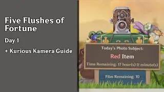 Kurious Kamera Guide and Day 1 Five Flushes of Fortune: Red Items | Genshin Impact