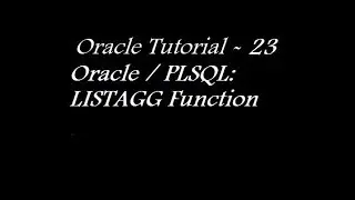 LISTAGG Function in Oracle Database