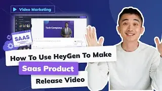 How to use HeyGen to make your Saas Product Release Video