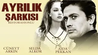 Ayrılık Şarkısı Türk Filmi | Restorasyonlu | FULL | CÜNEYT ARKIN | SELDA ALKOR | AJDA PEKKAN