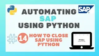 14  -  HOW TO CLOSE SAP SYSTEM USING PYTHON