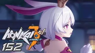 Honkai Impact 3rd - 152 - TeRiRi's Magical Quest (Part 2)