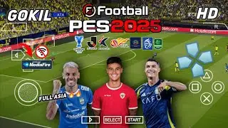 EFOOTBALL PES 2025 PPSSPP Full Update Transfers & Kits 2024/25 Real Faces Camera Ps5 Full Asia 🔥🔥