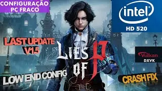 Lies Of P Intel HD 520 Low End PC | Low End Config | Vulkan Dxvk Fix | Updated ✅