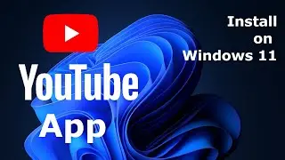 How to install YouTube App in Windows 11 from Google Chrome Web Browser