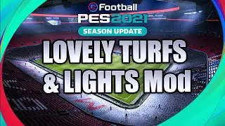 PES2021 LOVELY TURFS & LIGHTS