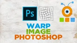 How to Warp an Image in Photoshop