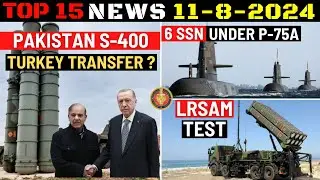 Indian Defence Updates : Pakistan S-400 Order,LRSAM Test,INS Arighat Upgraded,6 SSN Project-75A