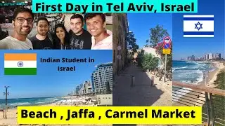 First Day in Tel Aviv, Israel  | Beaches, Carmel Market, Old Jaffa Port