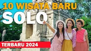 10 WISATA SOLO TERBARU 2024, WAJIB KAMU TAU