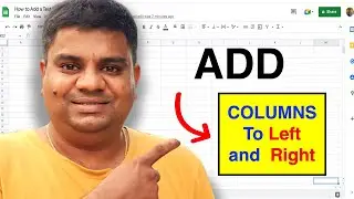 How to add Columns In Google Sheets